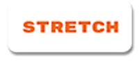 STRETCH
